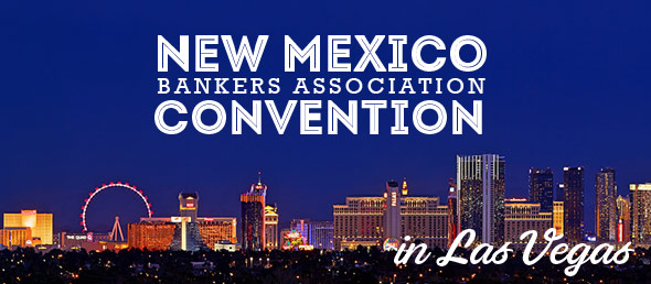 GCBC Attends New Mexico Bankers Association Convention